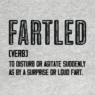Fartled - Meaning Vintage Black Text T-Shirt